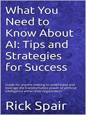cover image of What You Need to Know About AI